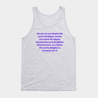 Bible Verse Proverbs 3:11-12 Tank Top